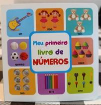 Meu primeiro livro de - numeros Meu primeiro livro de - numeros
