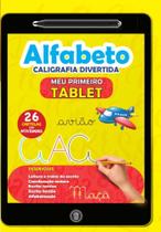 Meu Primeiro Tablet - Alfabeto - Caligrafia Divertida