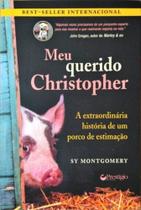 Meu Querido Christopher - A Extraordinaria Historia...