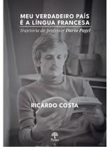 Meu verdadeiro país é a língua francesa