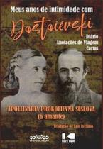 Meus anos de intimidade com Dostoiévski - KOTTER