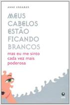 Meus Cabelos Estao Ficando Brancos