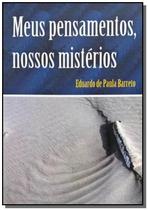 Meus pensamentos, nossos misterios - CLUBE DE AUTORES