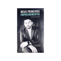 Meus Primeiros Empreendimentos: da infância à vida adulta - NOVO Meus Primeiros Empreendimentos: da infância à vida adulta - NOVO