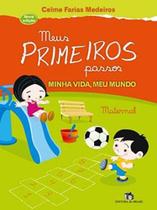 Meus Primeiros Passos - Minha Vida, Meu Mundo - Educação Inf - Editora do brasil di Meus Primeiros Passos - Minha Vida, Meu Mundo - Educação Inf - Editora do brasil di