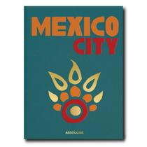 Mexico City - ASSOULINE Mexico City - ASSOULINE
