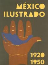 México Ilustrado 1920-1950 - RM Verlag