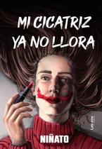 Mi cicatriz ya no llora - Espanhol - BIBLIOMANAGER
