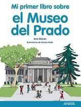 Mi primer libro sobre el Museo del Prado - Anaya