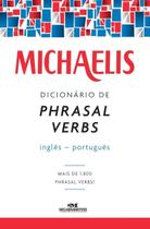 Michaelis Dicionário de Phrasal Verbs Inglês-Português Michaelis Dicionário de Phrasal Verbs Inglês-Português