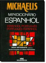 Michaelis Minidicionário Espanhol - Espanhol/Português - Português/Espanhol - Melhoramentos