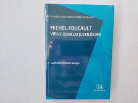 Michel Foucalt - Vida e Obra do Jusfilósofo - Almedina Michel Foucalt - Vida e Obra do Jusfilósofo - Almedina