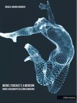 Michel foucault e a medicina - INTERMEIOS Michel foucault e a medicina - INTERMEIOS