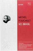 Michel Foucault No Brasil - NAU EDITORA