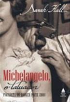 Michelangelo, o tatuador - NOVA FRONTEIRA Michelangelo, o tatuador - NOVA FRONTEIRA