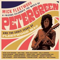 Mick Fleetwood & Friends - Celebrate The Music Of PeterGreen Mick Fleetwood & Friends - Celebrate The Music Of PeterGreen