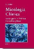 Micologia clinica :guia para pratica interdisciplinar - EDITORA ROCA