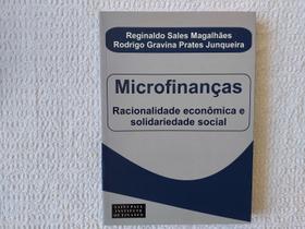 Microfinanças - Racionalidade Econômica e Solidariedade Social - Saint Paul Microfinanças - Racionalidade Econômica e Solidariedade Social - Saint Paul