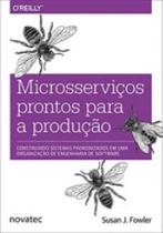 Microsserviços prontos para a produção Microsserviços prontos para a produção