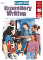 Middle School Writing: Expository Writing - Grades 5 - 8 - Harcourt - Steck-Vaughn Publishers