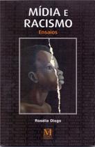 Mídia e racismo-ensaios - MAZZA EDICOES