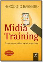 Midia Training - Como usar as mídias socias a seu favor - 04Ed/20 - ACTUAL EDITORA