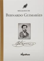Migalhas De Bernardo Guimaraes Migalhas De Bernardo Guimaraes