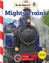 Mighty Trains - SCHOLASTIC