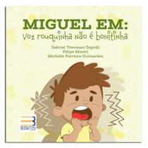 Miguel em Voz Rouquinha Editora: BOOK TOY