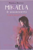 Mikala, o Desencontro