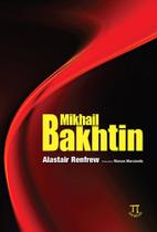 Mikhail bakhtin Mikhail bakhtin