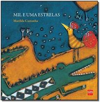 Mil e Uma Estrelas - 02Ed/15 - SM EDICOES Mil e Uma Estrelas - 02Ed/15 - SM EDICOES