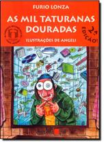 Mil Taturanas Douradas, As - EDITORA 34
