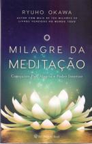 Milagre da Meditação, O - IRH PRESS DO BRASIL EDITORA