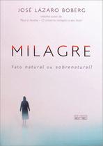 Milagre: Fato Natural Ou Sobrenatural