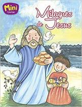 Milagres de jesus - col. mais belas historias da biblia (mini) - Todolivro