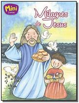 Milagres de jesus - colecao mais belas historias d
