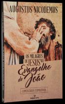 Milagres De Jesus No Evangelho De João, Os