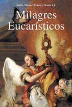 Milagres Eucaristicos - Pe. Manuel Traval y Roset S.J - Petrus