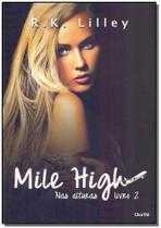 Mile High - Nas Alturas Livro 2 - CHARME EDITORA