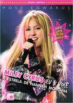 Miley cyrus: eu e voce - a estrela de hannah montana c/ super poster duplo - NC EDITORA