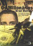Milionarios, os
