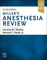 MILLER ANESTHESIA REVIEW, Autor: SDRALES / LORRAINE M. SDRALES, MANUEL PARDO