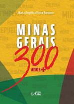 Minas gerais 300 anos+ Minas gerais 300 anos+