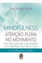 Mindfulness - Atenção Plena no Movimento