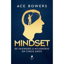 Mindset - De Faxineiro A Milionario Em Cinco Anos - Auster