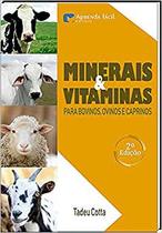 Minerais e Vitaminas Para Bovinos, Ovinos e Caprinos - Aprenda Fácil