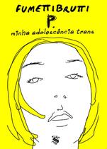 Minha Adolescência Trans Capa comum Edição de luxo, 21 março 2022 - Skript Editora Livro Minha Adolescência Trans Capa comum Edição de luxo, 21 março 2022 - Skript Editora Livro