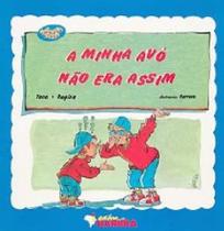 Minha avo nao era assim, a - EDITORA HARBRA
