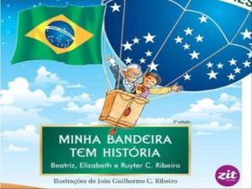 Minha bandeira tem história Minha bandeira tem história